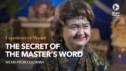 The Secret of the Master’s Word | Experiences with the Master